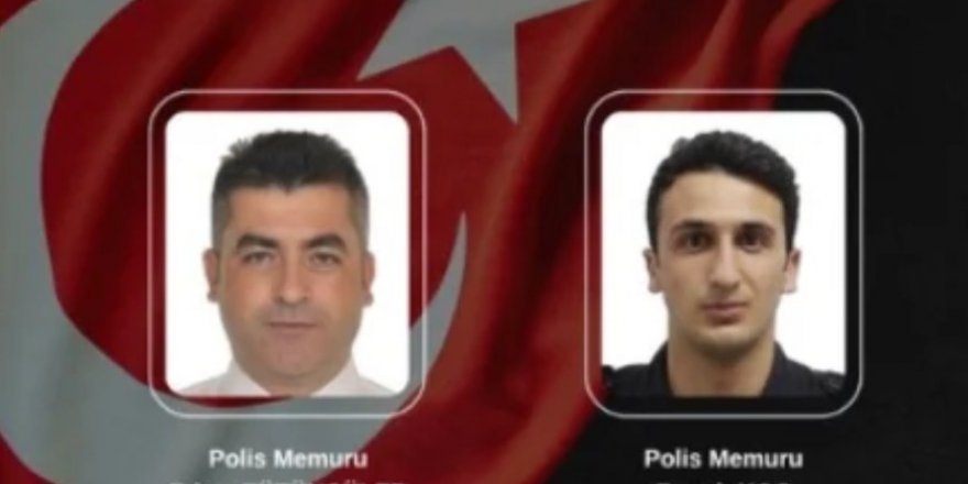 Çıkan çatışmada 2 polis memuru şehit oldu