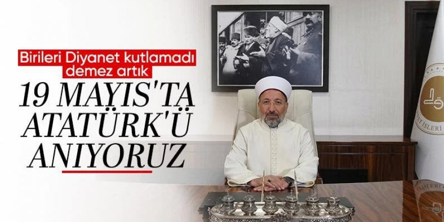 Diyanet İşleri Başkanlığı, 19 Mayıs paylaşımında Atatürk'ü andı