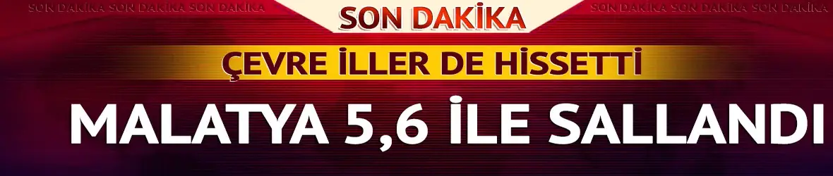 Malatya'da 5.6 büyüklüğünde deprem