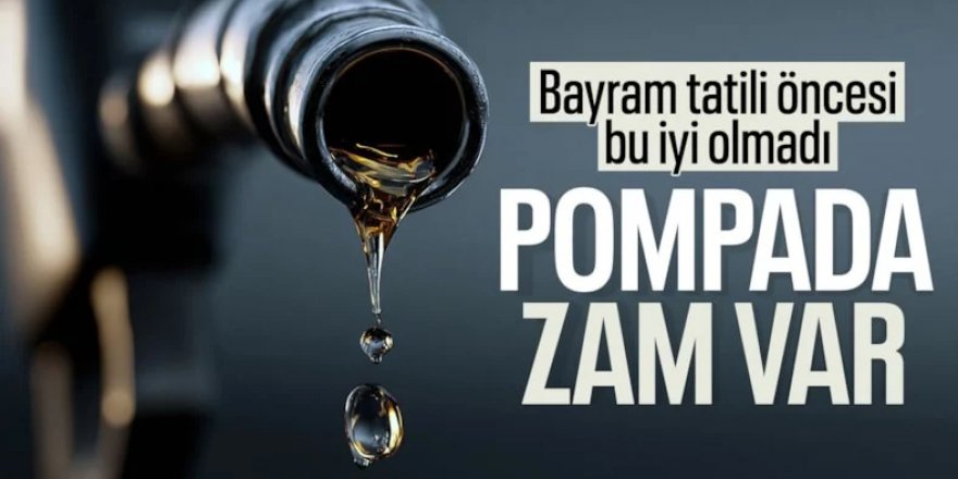 Motorine zam geliyor: Pompa fiyatlarına yansıyacak