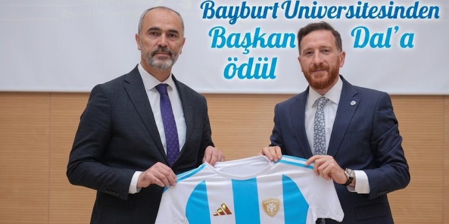 Bayburt Üniversitesinden Başkan Dal'a ödül