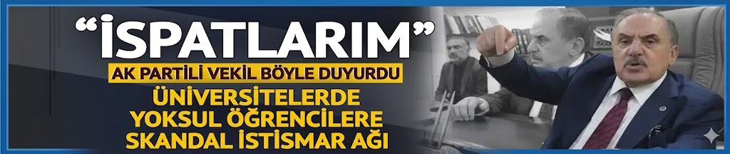 AK Partili Ensarioğlu'ndan 'ispatlarım' çıkışı: 'Yoksul öğrencilere istismar ağı'