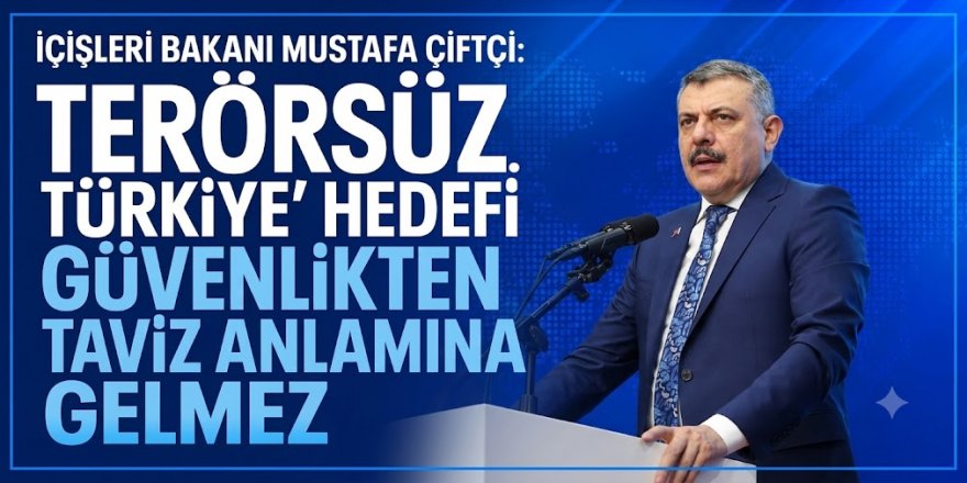 Erzurum'da konuşan Bakan Çiftçi: Terörsüz Türkiye hedefi, güvenlikten taviz anlamına gelmez