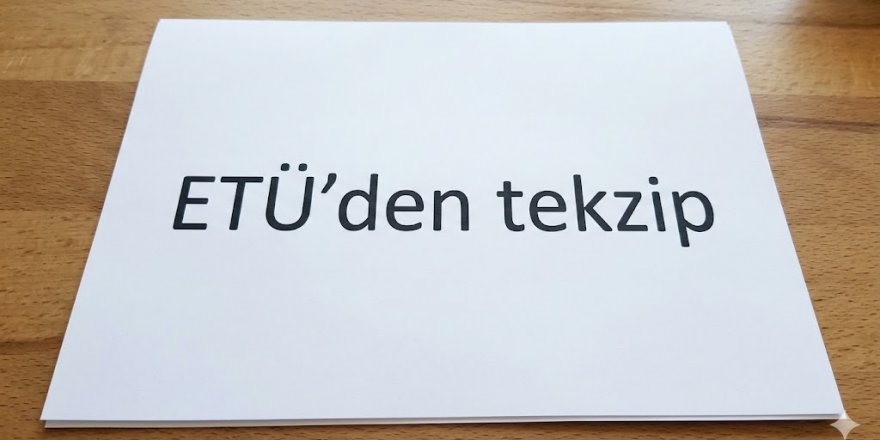 ETÜ'den tekzip