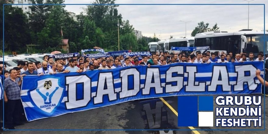 Erzurumspor'un "Dadaşlar Grubu" kendini feshetti