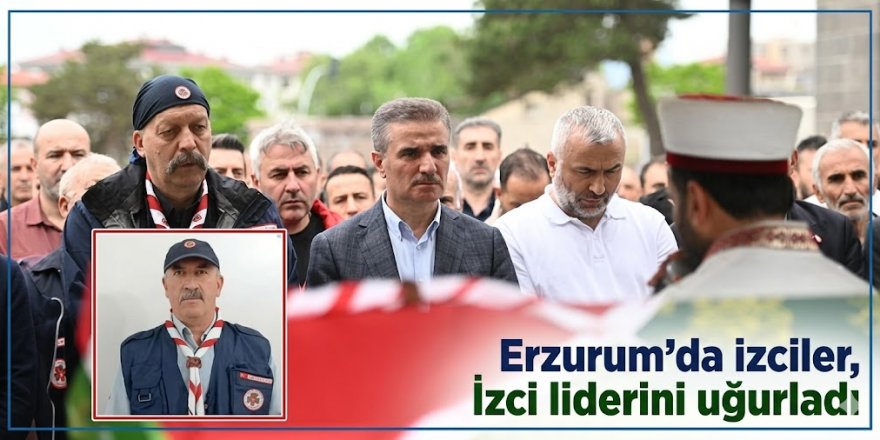 Doğa yürüyüşünde hayatını kaybeden izci lideri son yolculuğuna uğurlandı