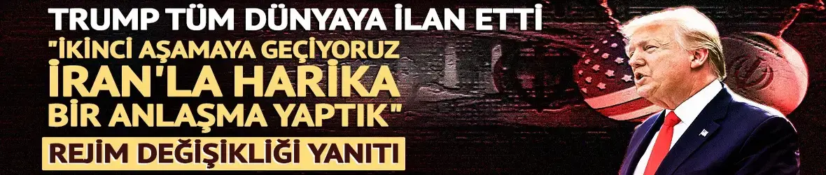 Trump'tan çarpıcı 'anlaşma' açıklaması! 'İkinci aşamaya geçiyoruz'