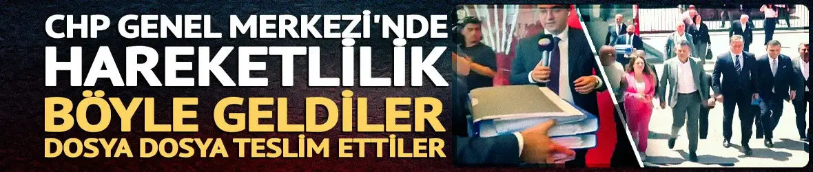 Genel Merkezi'nde olağanüstü kurultay hareketliliği: 800'ü aşkın imza teslim edildi