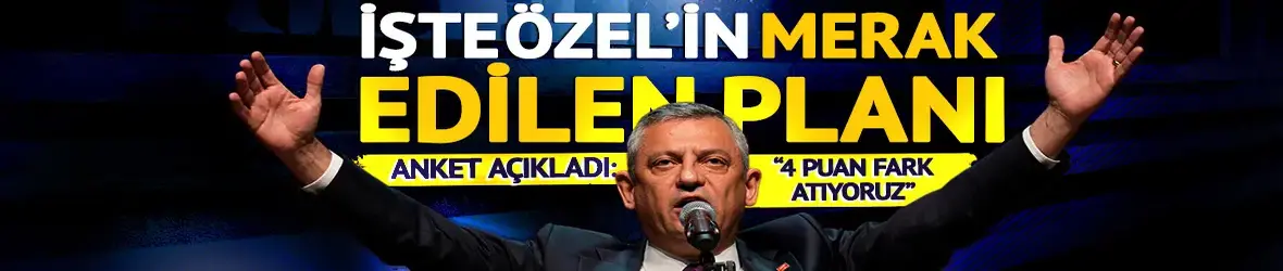 Özgür Özel’den “baskın seçim” planı