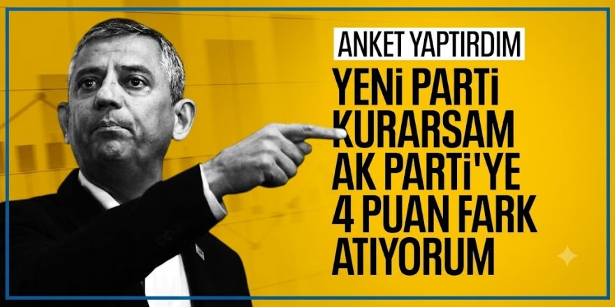 Ankara siyasetini sallayan anket! Özgür Özel parti kurarsa dengeler altüst