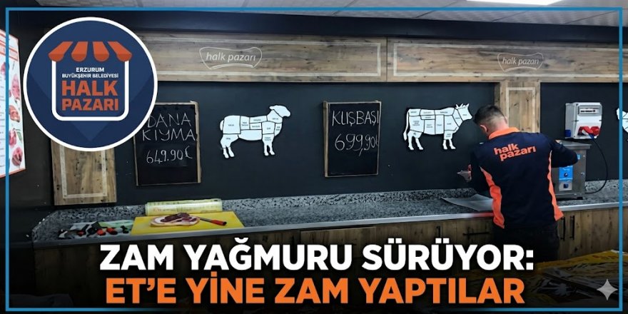 Halk Pazarları zamma doymuyor: ET'e yine zam