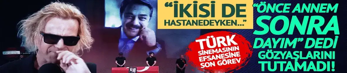 Türk sinemasının efsanesi Kadir İnanır’a veda