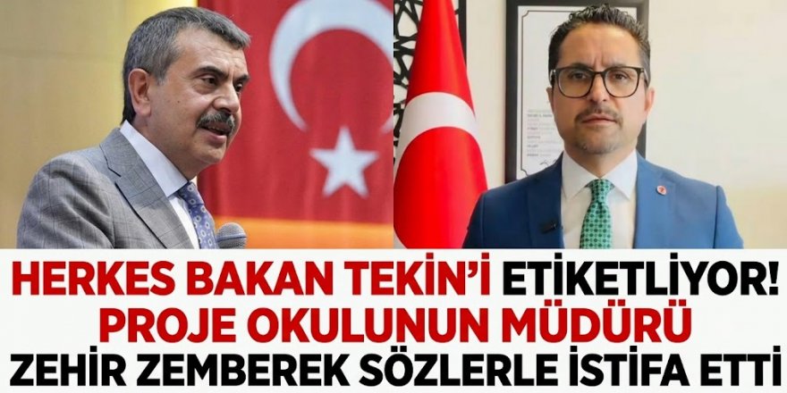 Herkes Bakan Tekin'i etiketliyor! Proje okulunun müdürü zehir zemberek sözlerle istifa etti