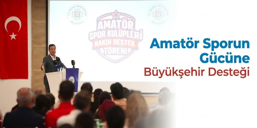 Amatör Sporun Gücüne Büyükşehir Desteği
