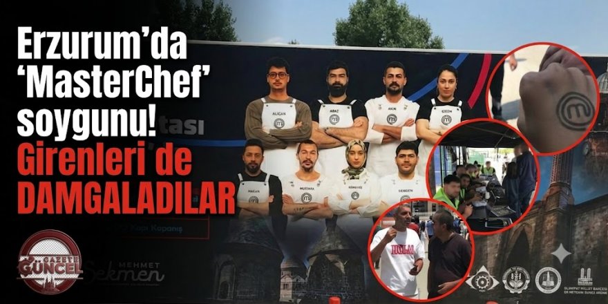 Erzurum'da 'Master Chef' soygunu! Girenleri de DAMGALADILAR