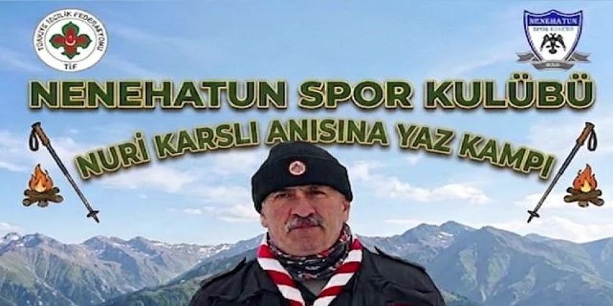 Nuri Karslı'nın hatırası yaz kampında yaşayacak