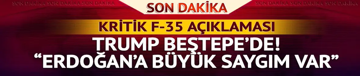 Beştepe'deki görüşme başladı! Cumhurbaşkanı Erdoğan ve Trump'tan ilk sözler