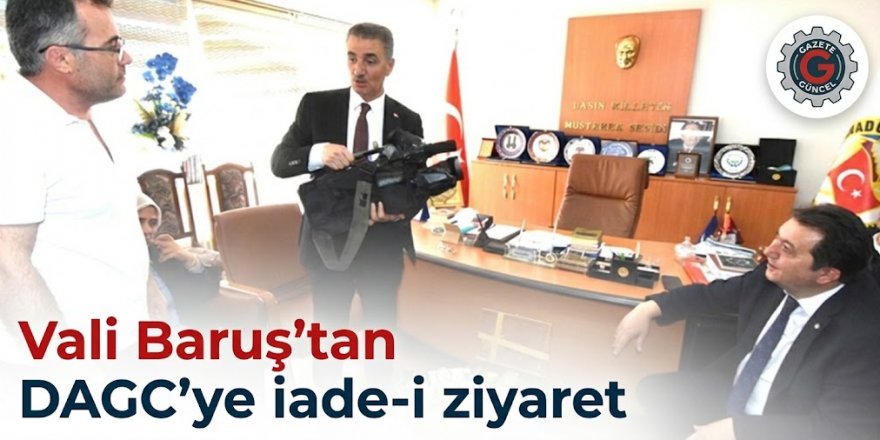 Erzurum Valisi Baruş'tan DAGC'ye iade-i ziyaret