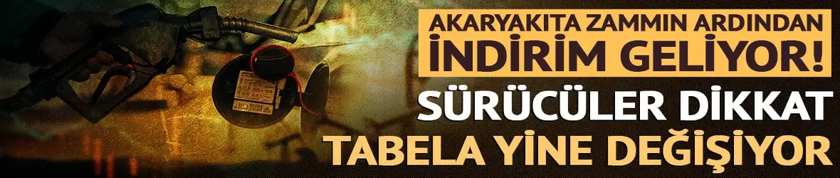 Akaryakıta zammın ardından indirim geliyor! Sürücüler dikkat