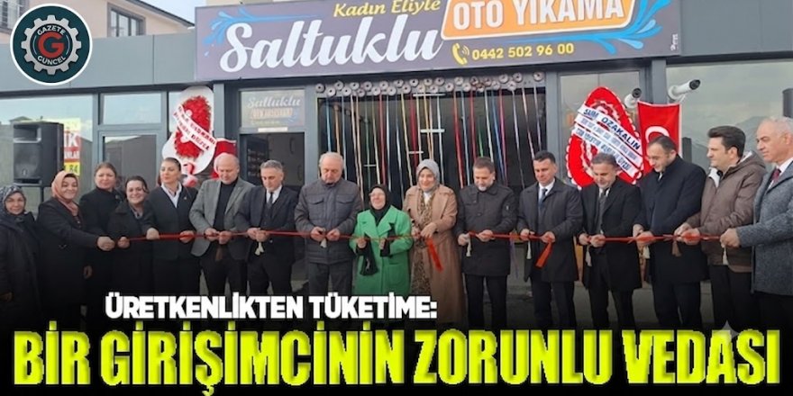 Erzurum'da Bir Girişimcinin Zorunlu Vedası