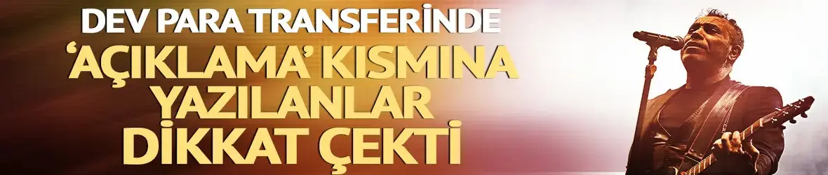 Kilit isim Haluk Levent ve kardeşi! Dev para transferlerinde 'açıklama' kısmına yazılanlar dikkat çekti