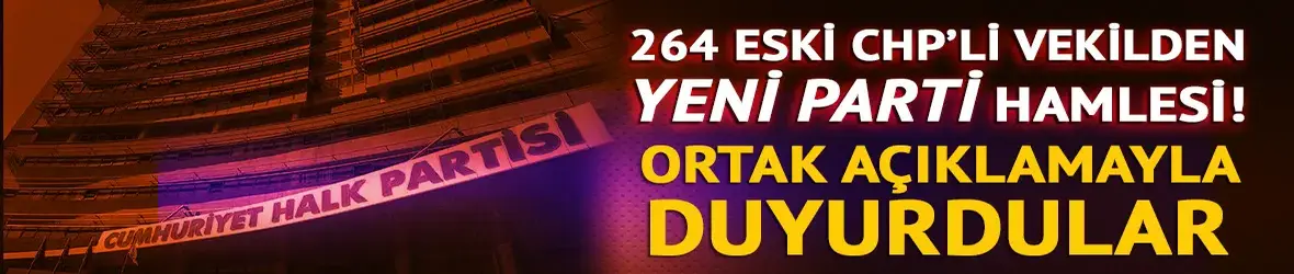 CHP'de 264 eski milletvekili istifa etti