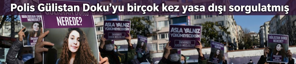 Polis Gülistan Doku’yu birçok kez yasa dışı sorgulatmış