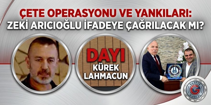 ERZURUM’DA ÇETE OPERASYONU VE YANKILARI: ZEKİ ARICIOĞLU İFADEYE ÇAĞRILACAK MI?