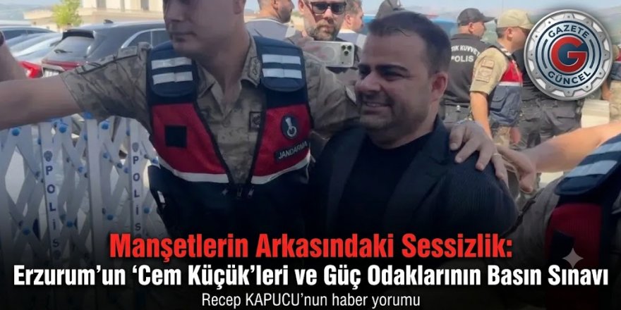 Erzurum’un "Cem Küçük"leri