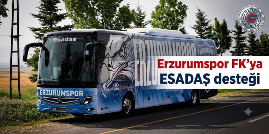 Erzurumspor FK'ya ESADAŞ desteği