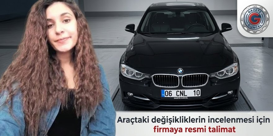Gülistan Doku soruşturması: Araçtaki değişikliklerin incelenmesi için firmaya resmi talimat