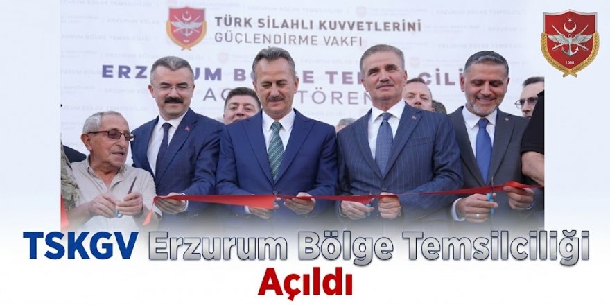 TSKGV Erzurum Bölge Temsilciliği Açıldı