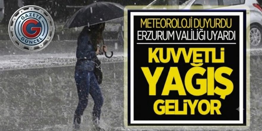 Erzurum'da yağış uyarısı