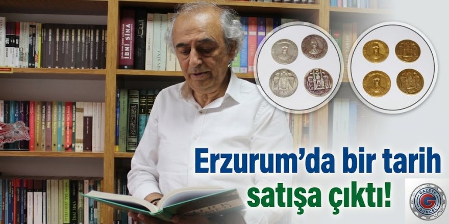 Erzurum'da bir tarih satışa çıktı!