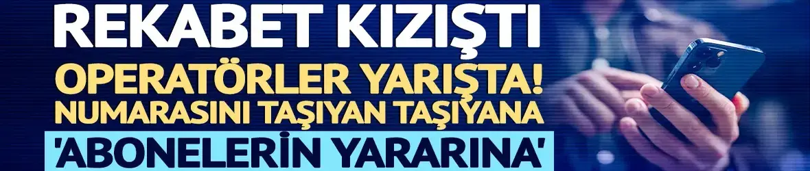 Rekabet kızıştı!