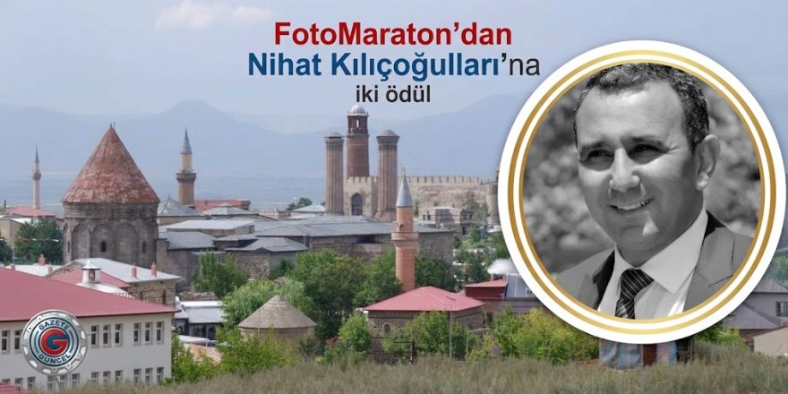 FotoMaraton Erzurum’da Nihat Kılıçoğulları’na Çifte Başarı!