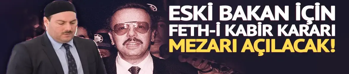Arif Ahmet Denizolgun’un mezarı açılacak!