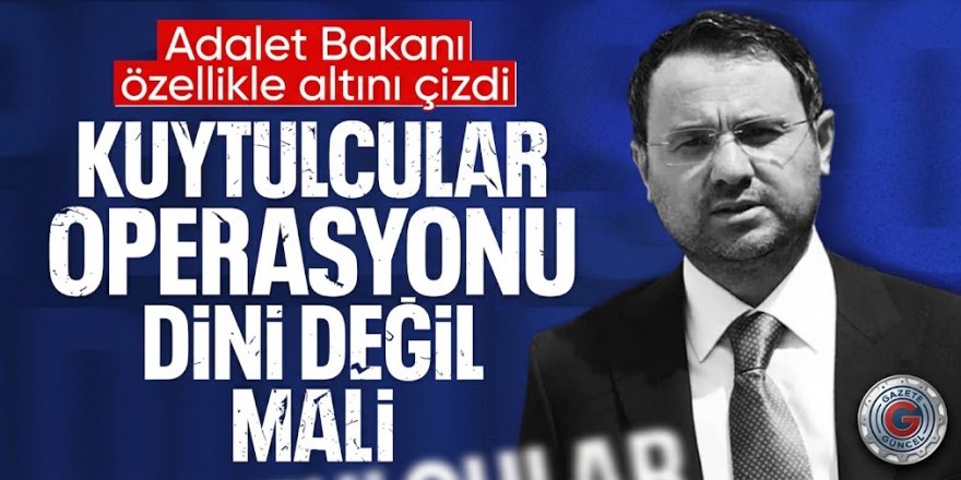 Bakan Gürlek'ten "Kuytulcular" operasyonuyla ilgili ilk açıklama! 5 şirkete kayyum atandı, işte suçlamalar