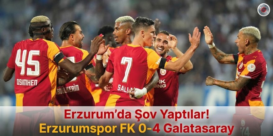Erzurumspor FK 0-4 Galatasaray