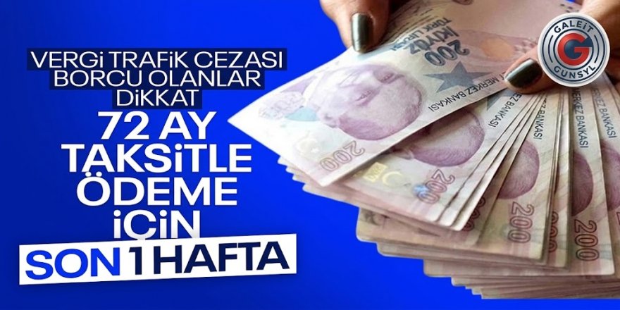 Dikkat! Kamu borç yapılandırmasında son gün: 31 Ağustos