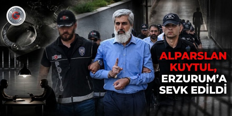 Alparslan Kuytul, Erzurum'a sevk edild