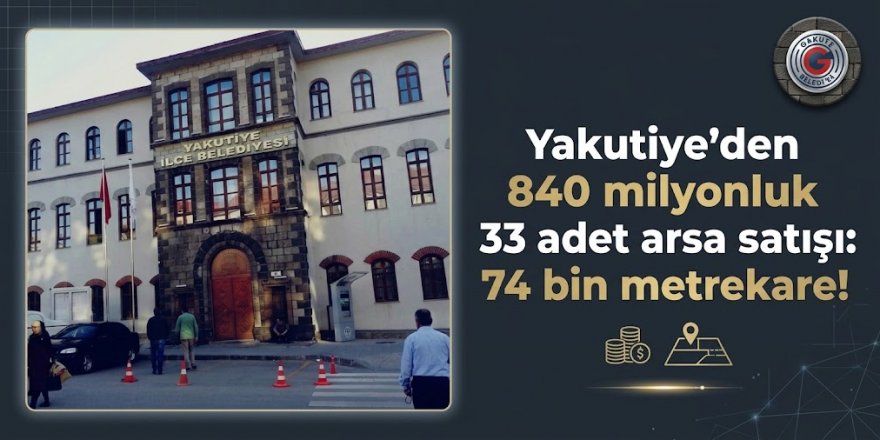 Yakutiye'den 840 milyonluk 33 adet arsa satışı