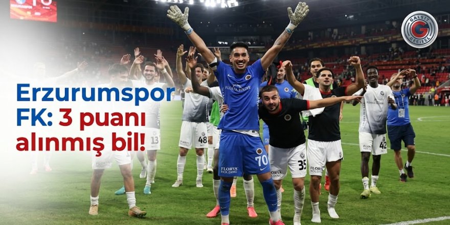 Erzurumspor FK: 3 puanı alınmış bil!
