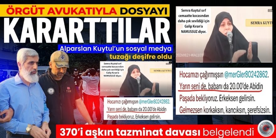 Alparslan Kuytul'un sosyal medya tuzağı deşifre oldu!