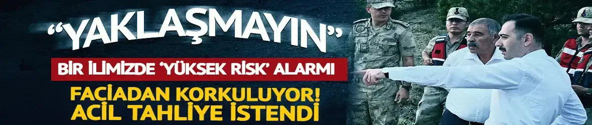 Acilen tahliye istendi!