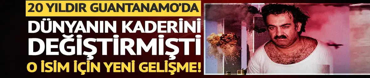 20 yıldır Guantanamo'daydı