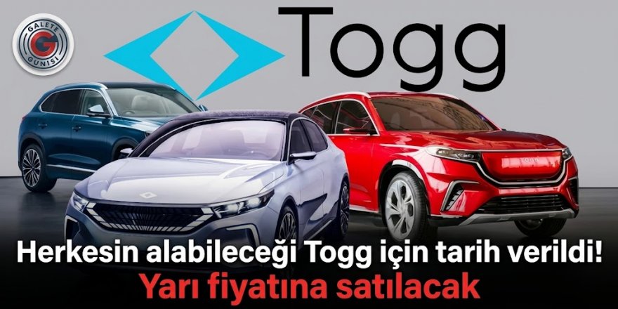 Herkesin alabileceği Togg için tarih verildi! Yarı fiyatına satılacak