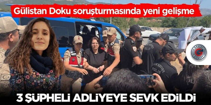 GÜLİSTAN DOKU SORUŞTURMASINDA YENİ DALGA: 1 DALGIÇ TUTUKLANDI