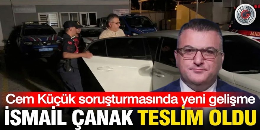 Cem Küçük Soruşturmasında Flaş Gelişme: Firari İsim Teslim Oldu