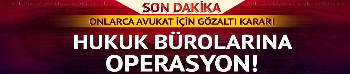 39 hukuk bürosunda arama!